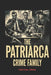 The Patriarca Family: The Secret Murders, FBI Stings, and Power Struggles That Brought Down a Mafia Dynasty by Cold Case Diaries