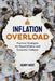 Inflation Overload: Practical Strategies for Hyperinflation and Economic Collapse by Henry West