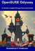 OpenSUSE Odyssey: A Traveler's Guide Through This Linux Distro by Gwendolyn Y. Andersen