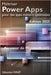 Maîtriser Power Apps pour des apps métiers optimisées: Au coeur de Microsoft 365 by Wasp, Sébastien