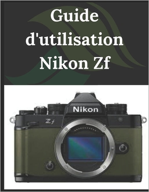 Guide d'utilisation Nikon Zf by Zoey Fortnite
