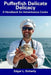 Pufferfish Delicate Delicacy: A Handbook for Adventurous Cooks by Edgar L. Doherty
