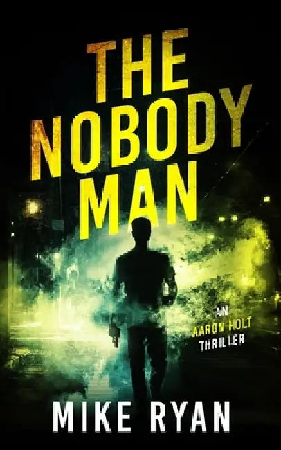 The Nobody Man by Mike Ryan