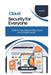 Cloud Security for Everyone: Defend Your Data in AWS, Azure, and Google Cloud by Thompson Carter