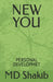 New You: Personal Developmet by Shakib