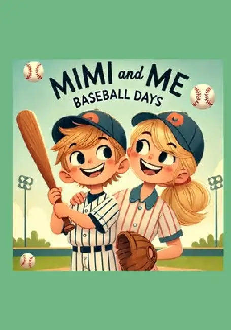 Mimi And Me Baseball Days