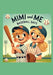 Mimi And Me Baseball Days