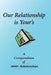 Our Relationship is Your's: A Relationship Companion by Simon Blake