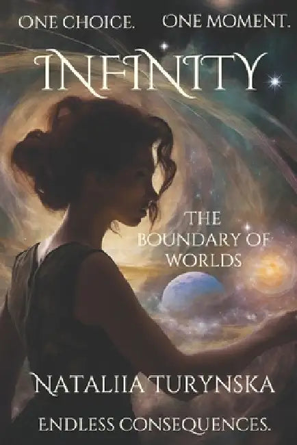 Infinity: The Boundary of Worlds by Nataliia Turynska