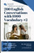 200 English Conversations with 1000 Vocabulary #2 by Saif Ali