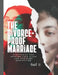 The Divorce Proof Marriage: Strategies for Keeping Love Alive and Avoiding Separation by Basil U