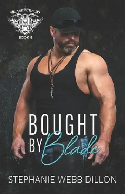 Bought by Blade by Stephanie Webb Dillon
