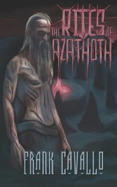 The Rites of Azathoth by The Evil Cookie Publishing