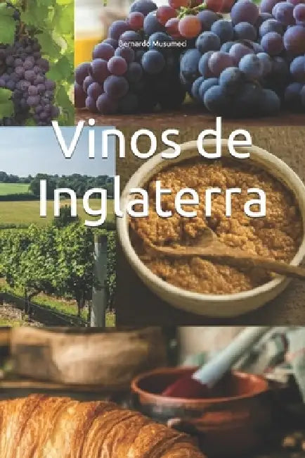 Vinos de Inglaterra by Bernardo Musumeci