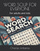 Word Soup for Everyone: For adults and kids by Charles Kinberas