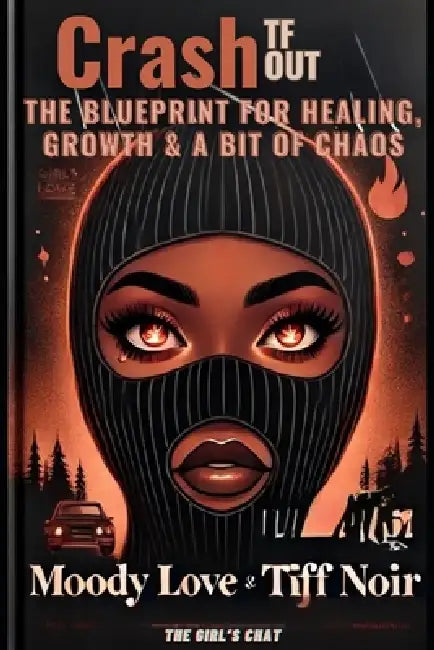 Crash TF Out by Tiff Noir, Moody Love