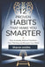 "12 Proven Habits That Make You Smarter": "How Everyday Actions Transform Your Thinking and Sharpen Your Mind" by Sharon Smiths