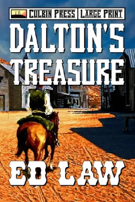 Dalton's Treasure: Large Print by Ed Law