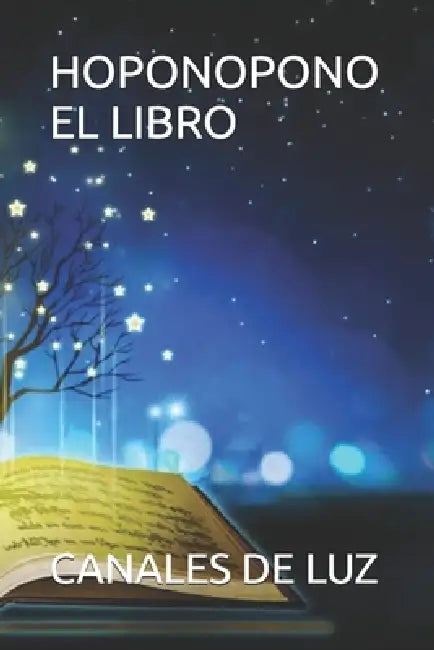Hoponopono El Libro by Canales de Luz