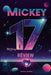 Mickey 17 Movie Review: Bong Joon-ho's Sci-Fi Masterpiece on Cloning, Identity, and Immortality by Dennis Himmel