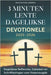3 Minuten Lente Dagelijkse Devotionele 2025-2026: Dagelijkse Reflecties, Gebeden en Schriftlezingen voor Paasvreugde by Andrews, Grace Mitchell