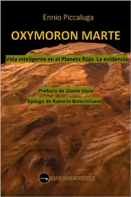 Oxymoron Marte - Vida inteligente en el planeta Rojo - La evidencia by Piccaluga, Ennio
