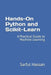 Hands-On Python and Scikit-Learn: A Practical Guide to Machine Learning by Sarful Hassan