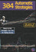304 Automatic Strategies: Ready-to-Use Strategies: Your Tool for Trading Success by Armando Lo Conte