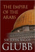 The Empire of the Arabs by Glubb, John