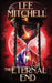 The Eternal End by Lee Mitchell