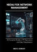 Neo4j for Network Management: A Complete Guide to IT Operations and Data Visualization by Max Howlett