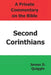 A Private Commentary on the Bible: Second Corinthians by James D. Quiggle