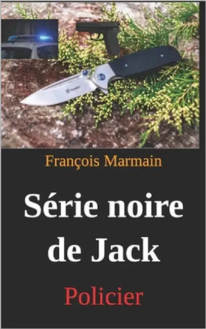 Série noire de Jack: Policier by Marmain, François
