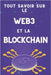 Tout savoir sur le Web3 et la blockchain: Les secrets des cryptomonnaies révélés by Crypto, Mister