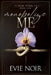Monopolize Me: A Dark M/M Billionaire BDSM Romance by Evie Noir