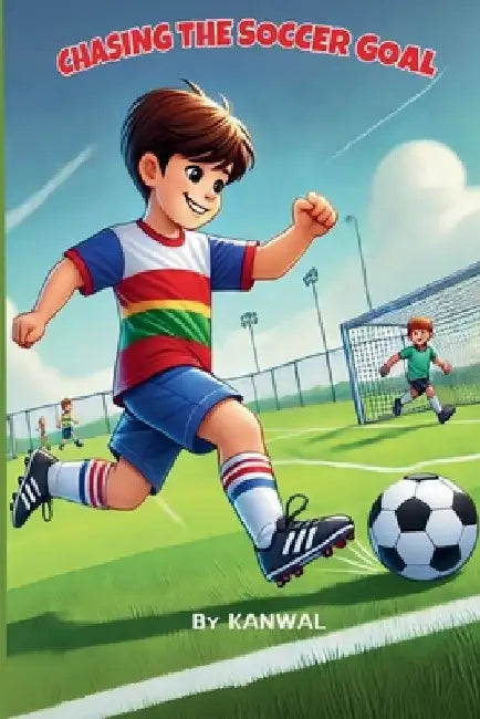 Chasing the Soccer Goal by Kanwal Naseem