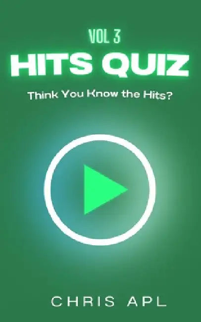 Hits Quiz Volume 3: Music Quiz & Trivia Game Book - Scan, Play, and Guess Songs with QR Codes by Chris Apl