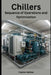 Chillers: Sequence of Operations and Optimization by Charles Nehme