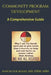 Community Program Development: A Comprehensive Guide by Aaron Locklear