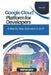 Google Cloud Platform for Developers: A Step-by-Step Approach to GCP by Thompson Carter