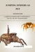 Jumping Spiders as Pet: A Complete Owners Guide to Their Habitat, Health, Care, Diet and Many More by Reynard Martin