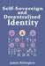 Self-Sovereign and Decentralized Identity: The Future of Identity Management by James Relington