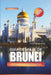 Guía de Viaje de Brunei 2025: Explore el sereno Reino del Sudeste Asiático: majestuosas mezquitas, exuberantes selvas tropicales y patrimonio cultural by Lian Reynolds