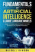 Fundamentals of Artificial Intelligence & Large Language Models: Master Prompt Engineering and Monetize the Power of Language Processing by Russell Dawson