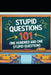 Stupid Questions 101: One Hundred and One Stupid Questions by Henry Smith