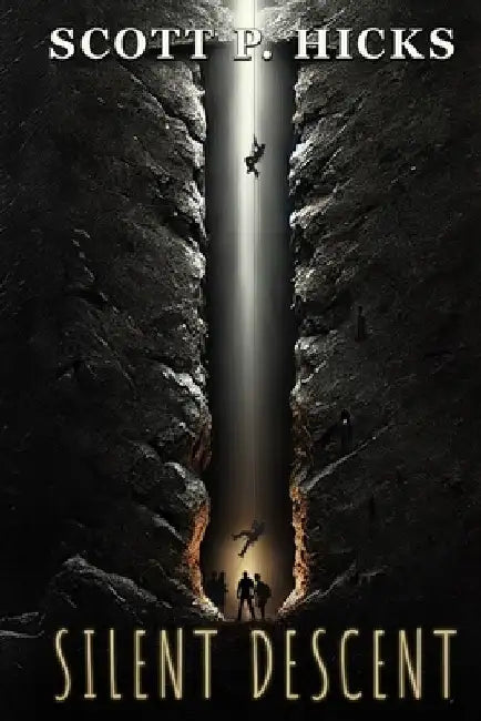 Silent Descent: A psychological Thriller by Scott P. Hicks