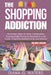 The Shopping Addiction: Recovery Steps to Stop Compulsive Buying, Build Financial Resilience, and Foster a Healthy Relationship with Money by Diana G. Waters