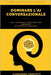 Dominare l'Ai Conversazionale: Seo, Contenuti E Strategie Per Emergere Nei Motori Di Risposta by Angelotti, Alessandro