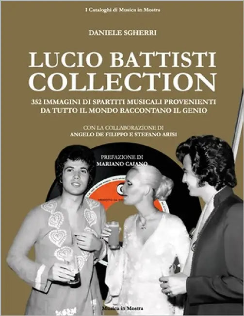 Lucio Battisti Collection: 325 immagini di spartiti musicali provenienti da tutto il mondo raccontano il genio by Arisi, Stefano