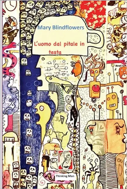 L'uomo dal pitale in testa by Blindflowers, Mary